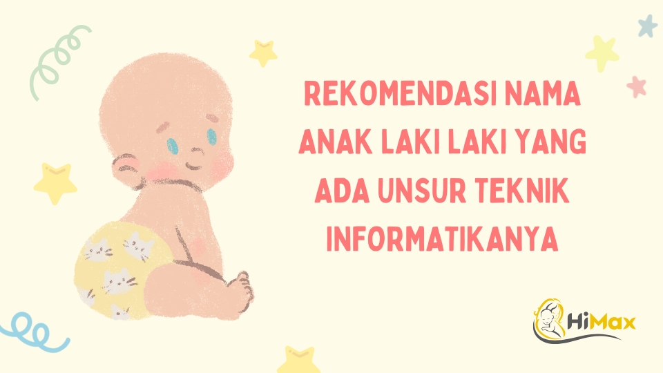 Nama Anak Laki Laki Yang Ada Unsur Teknik Informatika